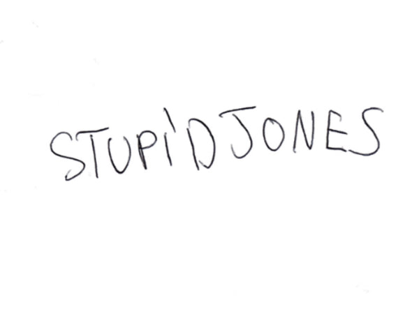 Stupid Jones